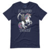 Death on a Rainbow Unicorn Slayed Today! Premium Unisex t-shirt - Image 4