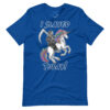 Death on a Rainbow Unicorn Slayed Today! Premium Unisex t-shirt - Image 6